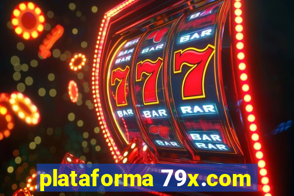 plataforma 79x.com